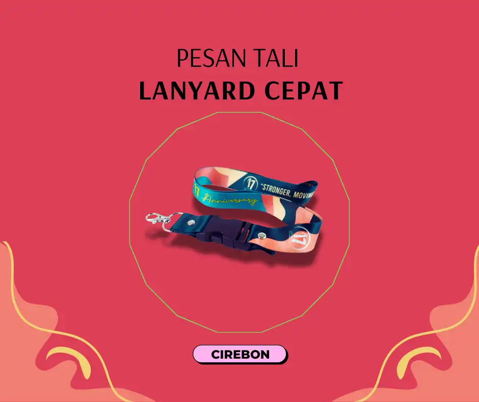 Pesan Tali Lanyard Cepat di Cirebon